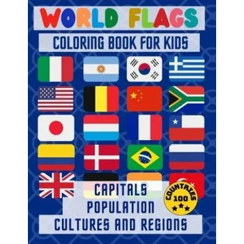 Cizojazyčná kniha World Flags Coloring Book: : Color in flags for all countries of the world with color guides to help. ... creativity, stress relief and general fun with additional information for each country – BOOKS INNOVATOR (EN)