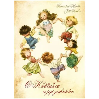 Trnka O Květušce a její zahrádce