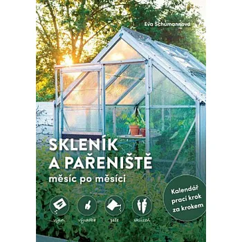 Esence Skleník a pařeniště měsíc po měsíci