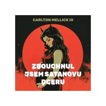 Zbouchnul jsem Satanovu dceru audiokniha