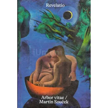 Umění Revelatio. Arbor vitae / Martin Souček - Marcel Fišer + dárek