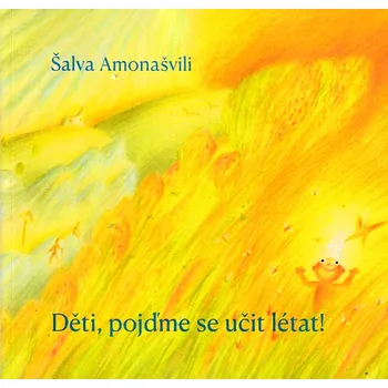 Děti, pojďme se učit létat