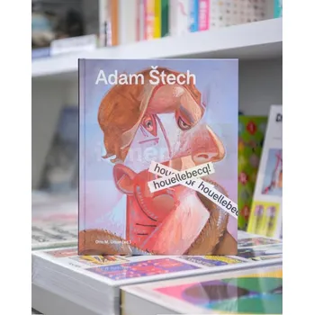 Umění Adam Štech: houellebecq! - Adam Štech, Otto M. Urbana. + dárek