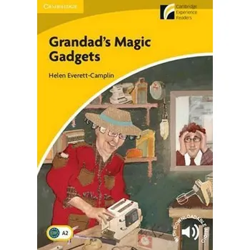 Cizojazyčná kniha Grandad´s Magic Gadgets Level 2 Elementary/Lower-intermediate - Helen Everett-Camplin