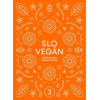 Cizojazyčná kniha Slovegan 3 - Sladká slovenská vegánska kuchárka - Nikoleta Kováčová