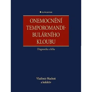 Onemocnění temporomandibulárního kloubu: diagnostika a léčba Kniha