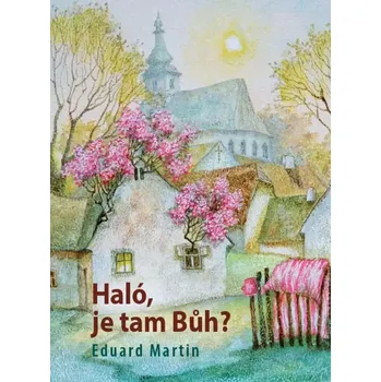Duchovní literatura Haló, je tam Bůh?