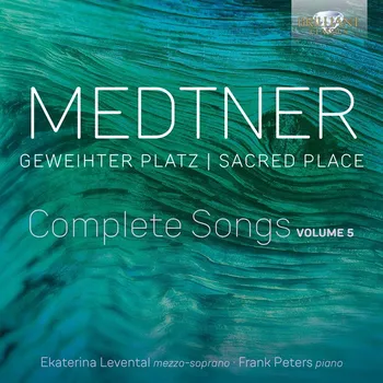 Zahraniční hudba Nikolai Medtner: Geweihter Platz / Sacred Place, Complete Songs, volume 5 (CD) (Ekaterina Levental, Frank Peters)