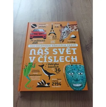 Encyklopedie CLIVE GIFFORD - Náš svět v číslech. Encyklopedie úžasných faktů (Náš svět v číslech. Encyklopedie úžasných faktů)