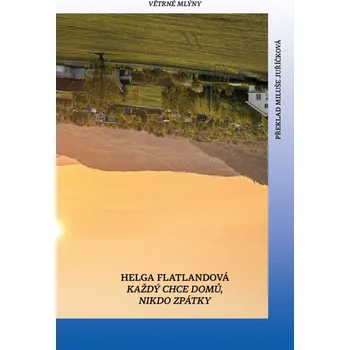 Každý chce domů, nikdo zpátky