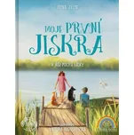 Moje první jiskra: V říši pocitů lásky…