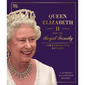 Umění Queen Elizabeth II and the Royal Family: A Glorious Illustrated History