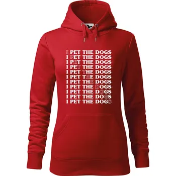 Dámská mikina DOBRÝ TRIKO Dámská mikina s potiskem I pet the dogs Velikost dámské mikiny: M, Barva: Červená