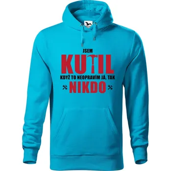 Pánská mikina DOBRÝ TRIKO Pánská mikina s potiskem Když to neopraví kutil Velikost pánské mikiny: 3XL, Barva: Tyrkysová