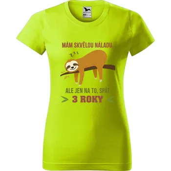 Dámské oblečení DOBRÝ TRIKO Dámské tričko s potiskem Skvělá nálada Barva: Limetková, Velikost: 2XL