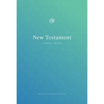 ESV Outreach New Testament, Large Print