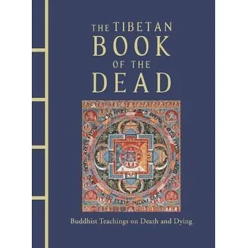 Cizojazyčná kniha The Tibetan Book of the Dead: Buddhist Teachings on Death and Dying