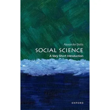 Cizí jazyk Social Science - Betts, Alexander (Professor of Forced Migration and International Affairs, University of Oxford)