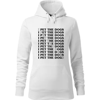 Dámská mikina DOBRÝ TRIKO Dámská mikina s potiskem I pet the dogs Velikost dámské mikiny: XL, Barva: Bílá