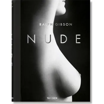 Umění Ralph Gibson. Nude - Ralph Gibson (EN) + dárek Zdarma