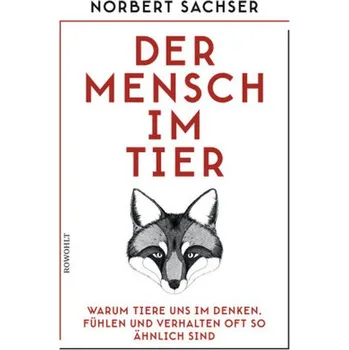 Příroda Der Mensch im Tier - Sachser, Norbert