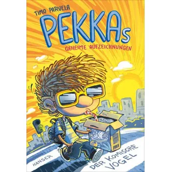 Pohádka Pekkas geheime Aufzeichnungen - Der komische Vogel - Parvela, Timo [DE] (2015, Vázaná, Hanser)