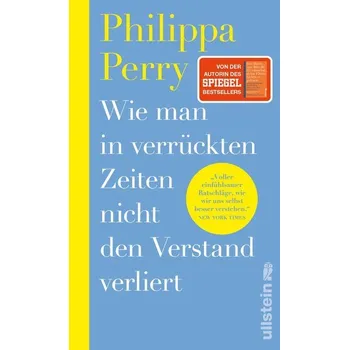 Wie man in verrückten Zeiten nicht den Verstand verliert - Perry, Philippa