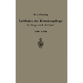 Leitfaden der Krankenpflege in Frage und Antwort - Fiedler, Alfred