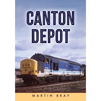 Cestování Canton Depot - Bray, Helen; Chapman, Scott; Myatt, Alister; Short, Annette; Bointon, Suzanne; Martin, James