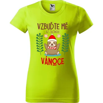 Dámské oblečení DOBRÝ TRIKO Dámské tričko s potiskem Vzbuďte mě Barva: Limetková, Velikost: XL