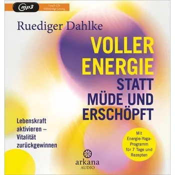 Voller Energie statt müde und erschöpft - Dahlke Ruediger [DE] (2024, Digitální, ARKANA Verlag)