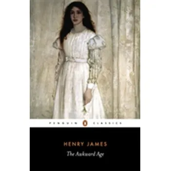 Beletrie pro dospělé The Awkward Age - Henry James