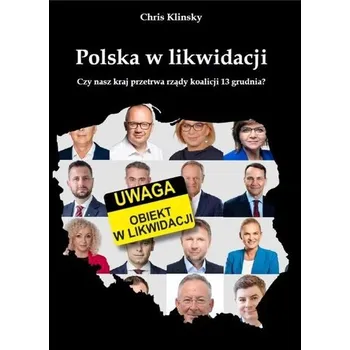 Polska w likwidacji - Chris Klinsky