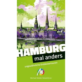 Cestování Hamburg - mal anders ungewöhnliche Entdeckertouren - Kröner, Matthias