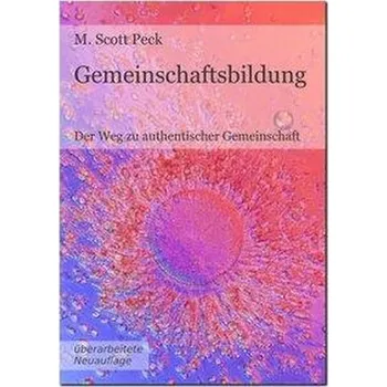 Gemeinschaftsbildung - Peck, M. Scott