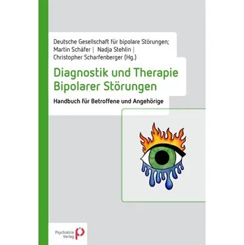 Diagnostik und Therapie Bipolarer Störungen - Schäfer, Martin