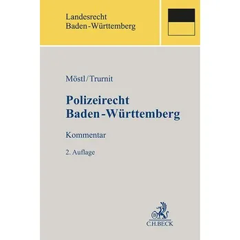 Polizeirecht Baden-Württemberg - Möstl, Markus