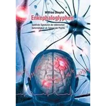 Enkephaloglyphen - Dimpfel, Wilfried