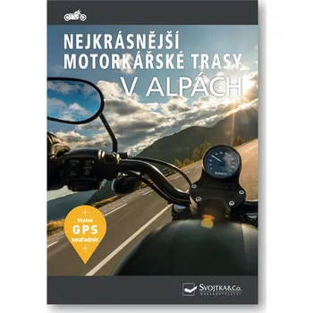 Nejkrásnější motorkářské trasy v Alpách…