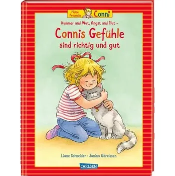 Pohádka Conni-Bilderbücher: Meine Freundin Conni: Kummer und Wut, Angst und Mut - Connis Gefühle sind richtig und gut - Schneider Liane