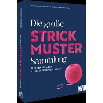 Die große Strickmuster-Sammlung - Ulmer, Babette