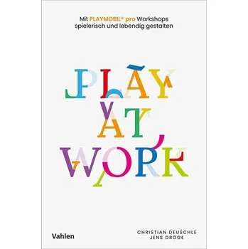Play at Work - Deuschle, Christian