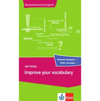 Cizí jazyk Abi-Thema: Improve your vocabulary - Carleton-Gertsch, Louise