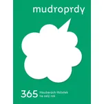 Mudroprdy 2: 365 hloubavých libůstek…