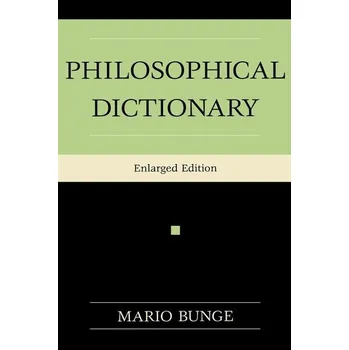 Učebnice Philosophical Dictionary - Bunge, Mario