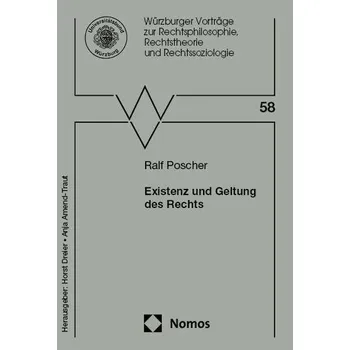Existenz und Geltung des Rechts - Poscher, Ralf