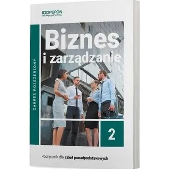Biznes i zarządzanie LO 2 podręcznik ZR - Jarosław Korba, Zbigniew Smutek