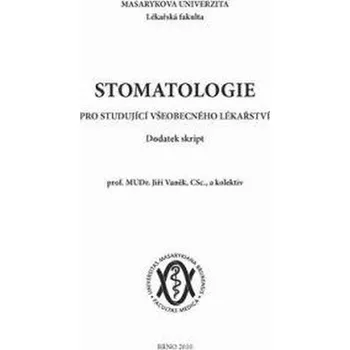 Stomatologie pro studující všeobecného lékařství - Jiří Vaněk