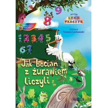 Pohádka Jak żuraw z bocianem liczyli TW - Lech Tkaczyk