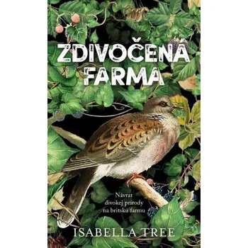 Příroda Zdivočená farma - Tree, Isabella